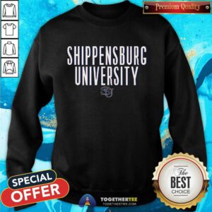 Pretty Shippensburg University Est 1871 Sweatshirt