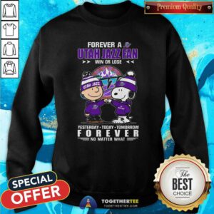 Awesome A Utah Jazz Fan Yesterday Today Tomorrow Forever Sweatshirt