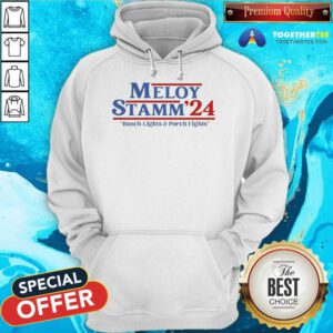 Awesome Meloy Stamm ’24 Busch Lights And Porch Fights Hoodie