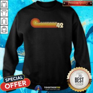 Awesome Vintage Answer Life The Universe And Everything 42 Sweatshirt
