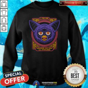 Funny I For One Welcome Our NewFurry AI Overlords Sweatshirt