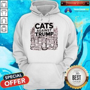 Good Cute Cats Against Trump Hoodie