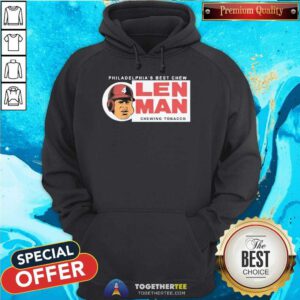 Hot Philadelphia’s Best Chew Alen Man Chewing Tobacco Hoodie