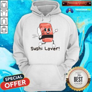 Premium Sushi Lover Enjoy Eating Japanese Sushi Hoodie