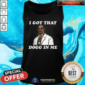 Top Rapper I Got That Dogg In Me Snoop Dogg 2024 Tank-top