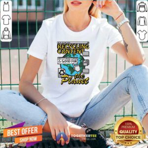 Awesome Recycling Content Is Good For The Planet V-neck