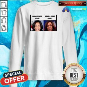 Funny Kamala Harris Under Trump Kamala Under Harris Sweatshirt