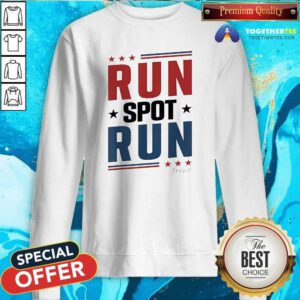 Funny Run Spot Run Trump Sweatshirt