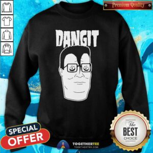 Good Danzig Dangit Hank Hill Sweatshirt