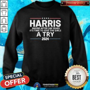 Good Harris Maybe After 248 Years It's The Time To Give The Girls Sweatshirt