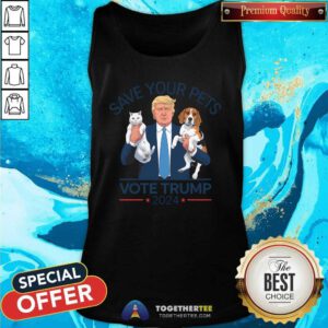 Good Save Your Pets Vote For Trump US Election 2024 Tank-top