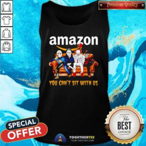 Hot You Can't Sit With Us Amazon Horror Movies Halloween Tank-top