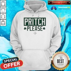 Nice Boston Celtics Pritch Please Hoodie