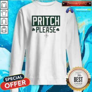 Nice Boston Celtics Pritch Please Sweatshirt