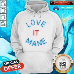 Nice Love It Mane Neon Hoodie