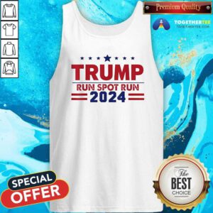 Nice Run Spot Run Donald Trump Debate 2024 Kamala Tank-top
