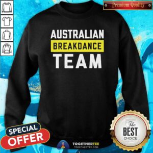 Official Australian Break Dance Team Sweatshirt