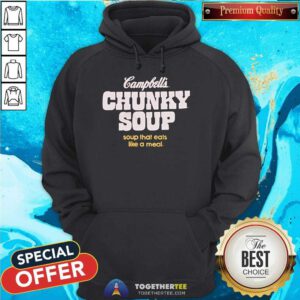 Official Soup That Eats Like A Meal Campbell's Chunky Soup Hoodie