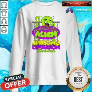 Official Transgender Alien Prison Operation Survivor Sweatshirt
