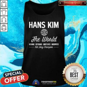 Premium Hans Kim Vs The World Kill Tony Champion Tank-top