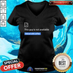 Premium This Guy Is Not Available V-neck