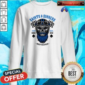 Pretty Saints And Sinners Since 2010 Sweatshirt