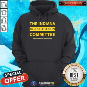 Pretty The Indiana De-Escalation Committee Keeping Fever Temps Cool Hoodie