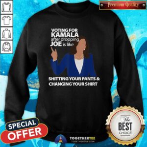 Pretty Voting For Kamala Harris After Dropping Joe Is Like Shitting Sweatshirt