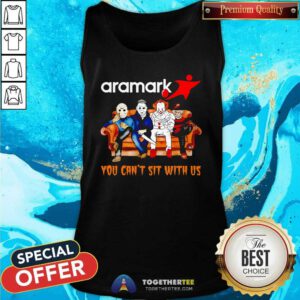 Top You Can't Sit With Us Horror Movies Aramark Halloween Tank-top