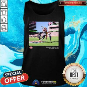 Nice George Kittle San Francisco 49ers NFL Flash Features Week 4 Tank-top