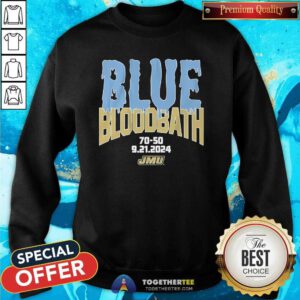 Nice JMU Football Blue Bloodbath Sweatshirt