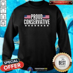 Top Justjenrx Proud Conservative US Flag Sweatshirt