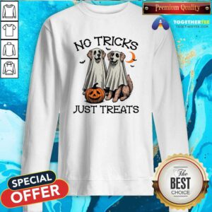 Top No Tricks Just Treats Dogs Sweatshirt