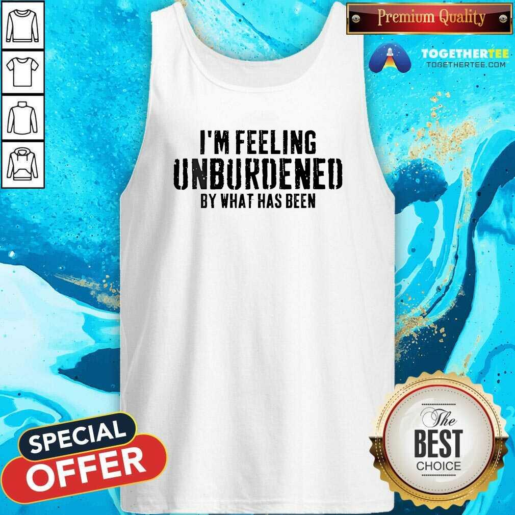 Awesome-Im-Feeling-Unburdened-By-What-Has-Been-Tank-top.jpg November 15, 2024 141 KB 1010 by 1010 pixels Edit Image Delete permanently Alt Text Learn how to describe the purpose of the image(opens in a new tab). Leave empty if the image is purely decorative.Title Tank-top Caption Awesome I'm Feeling Unburdened By What Has Been Tank-top Description