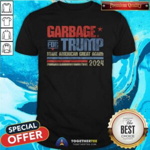 Funny Garbage For Trump Trash Vintage Garbage For Trump T-Shirt