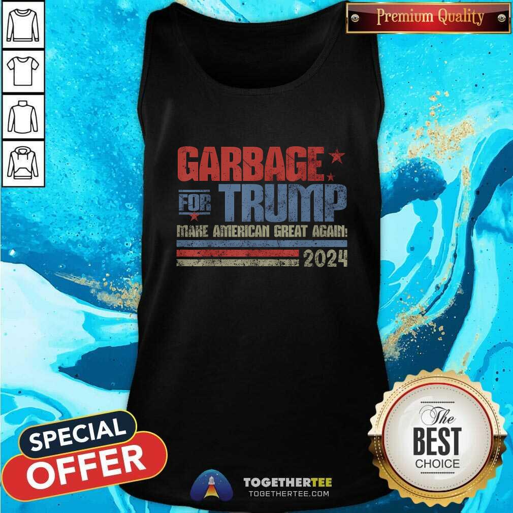 Funny Garbage For Trump Trash Vintage Garbage For Trump Tank-top