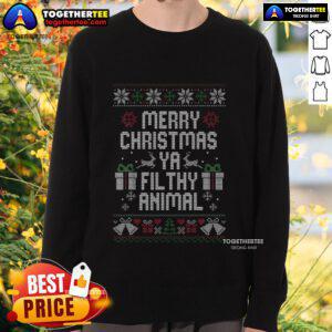 Funny Merry Christmas Ya Filthy Animal sweatshirt featuring a humorous design perfect for holiday celebrations.