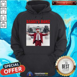 Good Daddy's Home White House Christmas Trump Hoodie