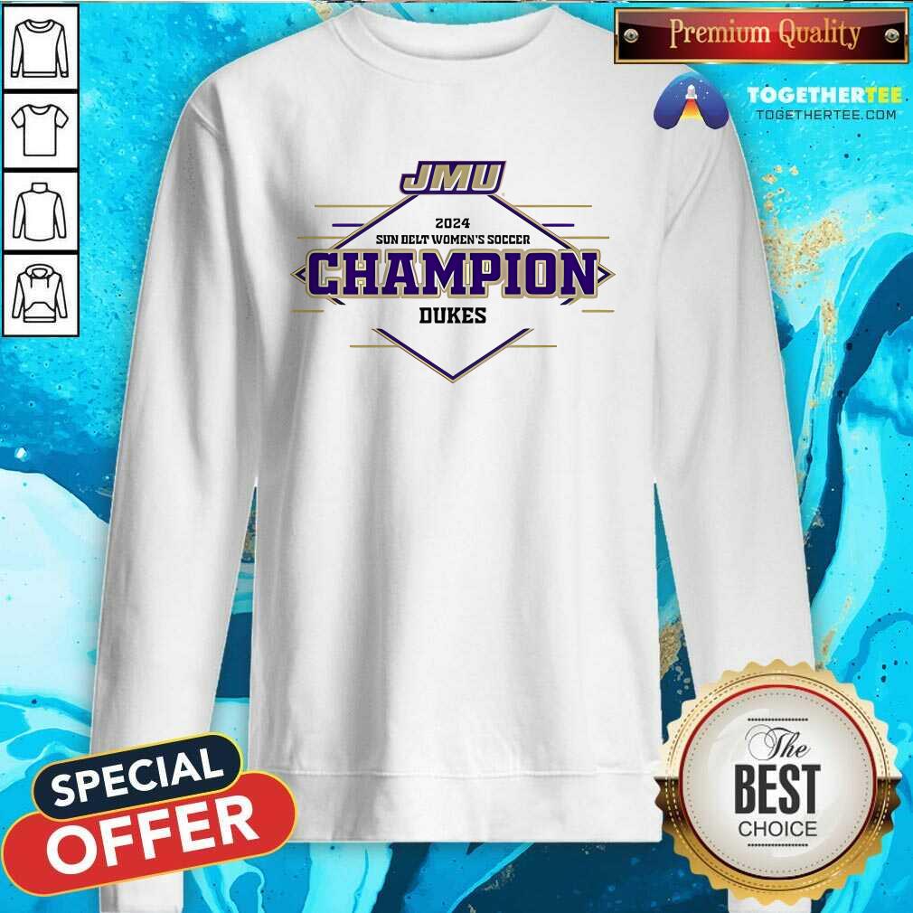 Hot Sun Belt Conference Women's Soccer Champion Dukes Sweatshirt