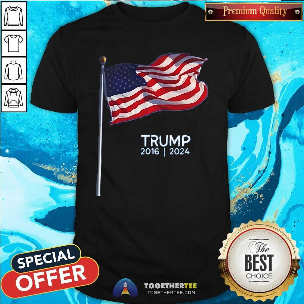 Nice Donald Trump 2024 Win 2016 2024 T-Shirt