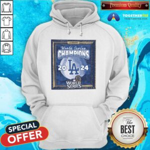 Nice Los Angeles Dodgers 2024 World Series Champions Hoodie
