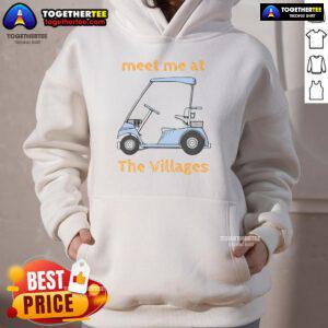 Cozy Nice Meet Me At The Villages Florida Retirement Community hoodie displayed against a scenic background.