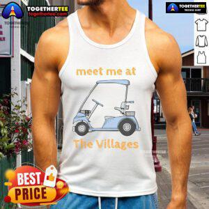Stylish tank top featuring 'Nice, Meet Me at The Villages, Florida' design, perfect for retirement community wear.