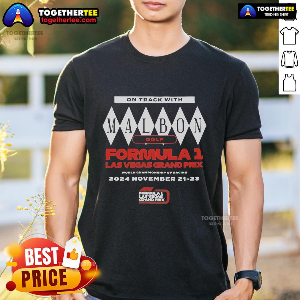 Official On Track With Malbon Golf Formula 1 Las Vegas Grand Prix T-Shirt showcasing racing theme and vibrant design.