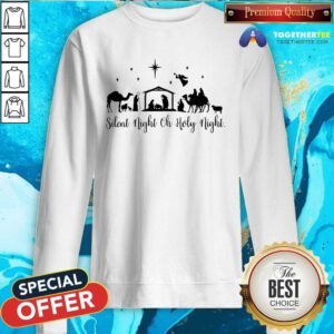 Original Silent Night Holy Nativity Christmas Manger Jesus Sweatshirt
