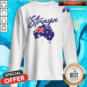 Original Straya Aussie For Australian Slang Sweatshirt