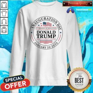 Premium Donald Trump Won 2024 Inauguration Day January 2025 Sweatshirt