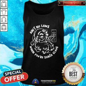 Pretty Ain't No Laws When You're Santa Claus Holiday Tank-top