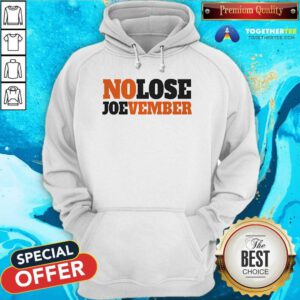 Pretty No Lose Joevember Hoodie