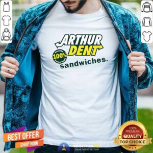 Top Arthur Dent The Sandwich Maker T-Shirt
